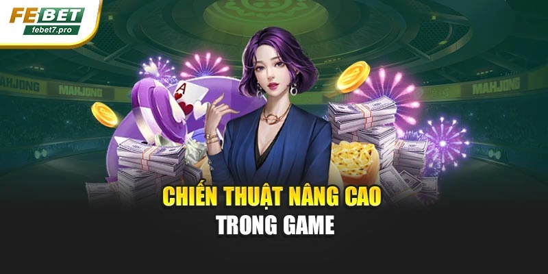 Chiến thuật nâng cao trong game